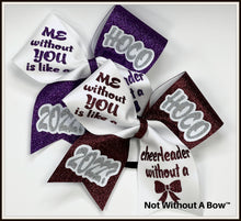 Load image into Gallery viewer, HOCO Invite Cheer Bow - ME without YOU is like a cheerleader without a BOW | Homecoming