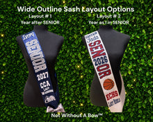 Load image into Gallery viewer, Senior Sash w/ Text On Back - Outline Text - Wide Sash - Customize Colors &amp; Image
