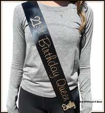 Load image into Gallery viewer, Custom Birthday Sash - Birthday Sash  - 21st Birthday Sash -  Personalized Customize Colors
